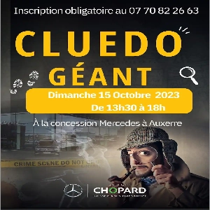 CLUEDO GEANT A AUXERRE GROUPE CHOPARD LE DIMANCHE 15 OCTOBRE