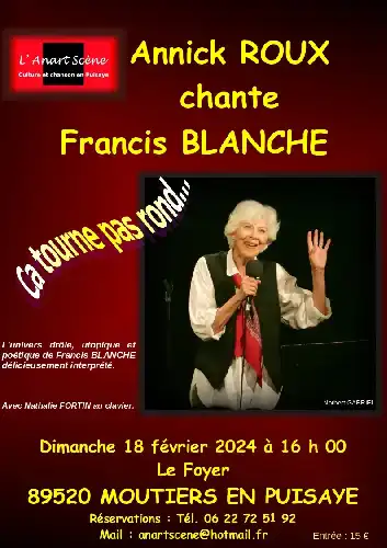 ANNICK ROUX CHANTE FRANCIS BLANCHE LE 18 FÉVRIER À MOUTIERS