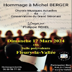 HOMMAGE À MICHEL BERGER LE DIMANCHE 17 MARS À FLEURY LA VALLÉE