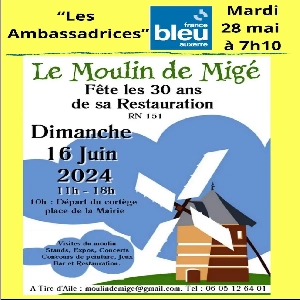 LE MOULIN DE MIGÉ FÊTE SES 30 ANS DE RESTAURATION LE SAMEDI 16 JUIN À PARTIR DE 10H