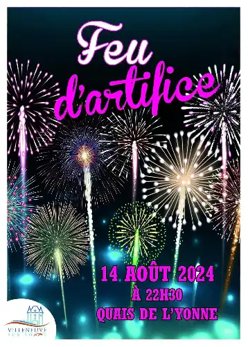 FEU D'ARTIFICE LE 14 AOÛT À 22H30 SUR LES QUAIS DE L'YONNE