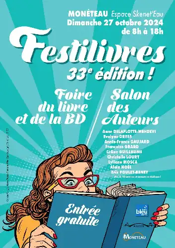 FESTILIVRES 33ÈME ÉDITION À MONÉTEAU LE DIMANCHE 27 OCTOBRE À PARTIR DE 08H