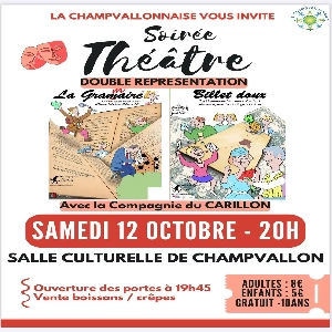 LA CHAMPVALLONNAISE VOUS INVITE À UNE DOUBLE REPRÉSENTATION AU THÉÂTRE LE SAMEDI 12 OCTOBRE À 20H