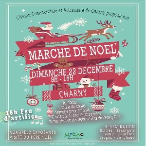 MARCHÉ DE NOËL DE CHARNY LE DIMANCHE 22 DÉCEMBRE À PARTIR DE 9H