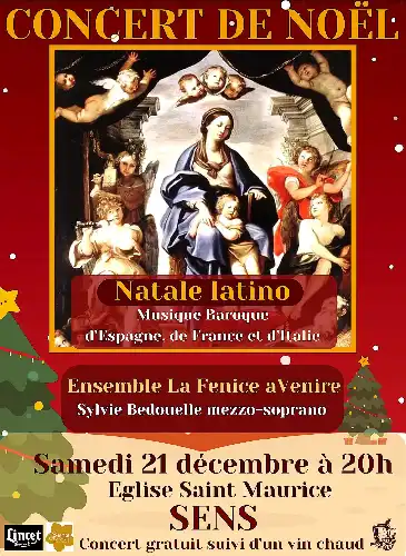 CONCERT DE NOËL LE SAMEDI 21 DÉCEMBRE À 20H EN L'ÉGLISE SAINT MAURICE DE SENS